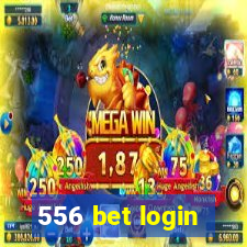 556 bet login